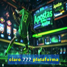 claro 777 plataforma